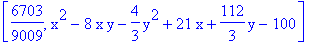 [6703/9009, x^2-8*x*y-4/3*y^2+21*x+112/3*y-100]